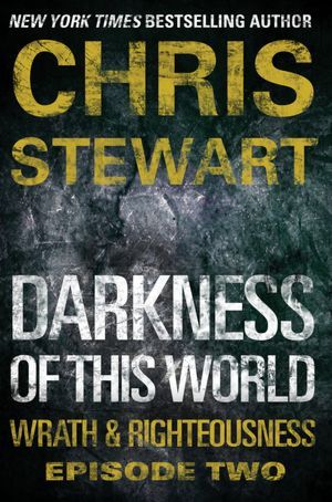 Darkness of This World (Wrath & Righteousness, #2)