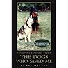 The Dogs Who Saved Me by S. Kay Murphy