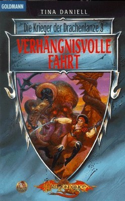 Verhängnisvolle Fahrt (Die Krieger der Drachenlanze, #3)