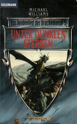 Unter dunklen Sternen (Das Heldenlied der Drachenlanze, #5)