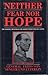 Neither Fear Nor Hope: The Wartime Memoirs Of The German Defender Of Cassino