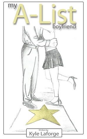 My A-List Boyfriend (Kindle Edition)