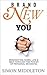 Brand New You: Reinventing ...