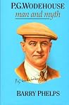P. G. Wodehouse: Man and myth P. G. Wodehouse: Man and myth