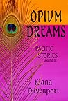 Opium Dreams, Pacific Stories, Volume III