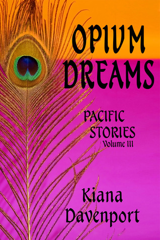 Opium Dreams, Pacific Stories, Volume III (Kindle Edition)