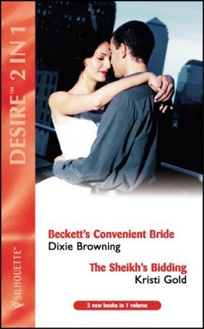 Beckett's Convenient Bride / The Sheikh's Bidding