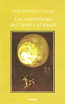 Las Experiencias del Túnel y el Bardo
