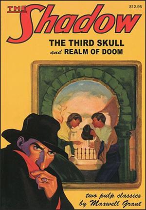 The Third Skull / Realm of Doom (The Shadow, #37)