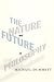 The Nature and Future of Philosophy (Columbia Themes in Philosophy)