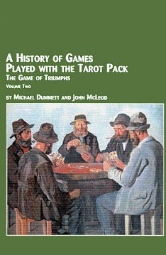 A History of Games Played with the Tarot Pack: The Game of Triumphs, Vol. 2