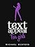 TextAppeal - For Girls! - The Ultimate Texting Guide