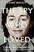 The Spy Who Loved: the Secrets and Lives of Christine Granville, Britain's First Female Special Agent of WWII
