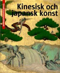 kinesisk och japansk konst (Visuell Konstencyklopedi, #13)