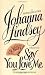 Say You Love Me by Johanna Lindsey