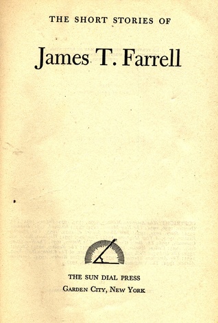 The Short Stories of James T. Farrell