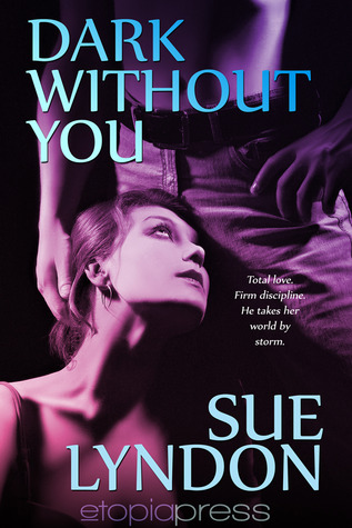 Dark Without You (Kindle Edition)