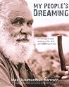 My People's Dreaming by Max Dulumunmun Harrison My People's Dreaming by Max Dulumunmun Harrison