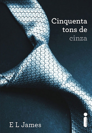 Cinquenta Tons de Cinza (Fifty Shades, #1)