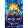 Infinite Energy Technologies: Tesla, Cold Fusion, Antigravity, and the Future of Sustainability