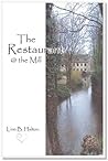 The Restaurant @ The Mill by Linn B. Halton