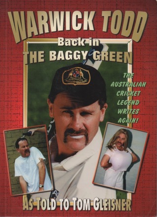 Warwick Todd: Back in the Baggy Green (Paperback)