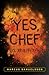 Yes, Chef by Marcus Samuelsson