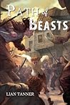 Path of Beasts by Lian Tanner Path of Beasts by Lian Tanner