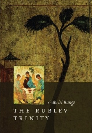 The Rublev Trinity: The Icon of the Trinity by the Monk-painter Andrei Rublev (Hardcover)