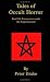 Tales of Occult Horror: Real-life Encounters with the Supernatural