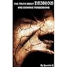 The Truth about DEMONS and Demonic Possessions (Otherworld Journeys)