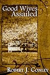 Good Wives Assailed