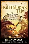 A Buffalope's Tale by Philip Caveney
