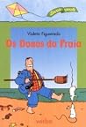 Os Donos da Praia Os Donos da Praia