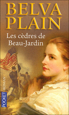 Les cèdres de Beau-Jardin (Unknown Binding)