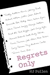 Regrets Only by M.J. Pullen