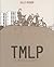 TMLP  by Gilles Rochier