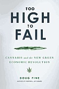 Too High to Fail: Cannabis and the New Green Economic Revolution