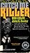 They Called Me the Catch Me Killer by Bob Erler