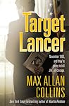 Target Lancer by Max Allan Collins