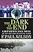 The Dark at the End