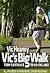 Vic's Big Walk: From SW Fra...