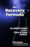 The Recovery Formula by Beth Burgess