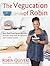 The Vegucation of Robin by Robin Quivers