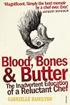Blood, Bones & Butter by Gabrielle Hamilton