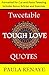 Tweet-able Tough Love Quotes