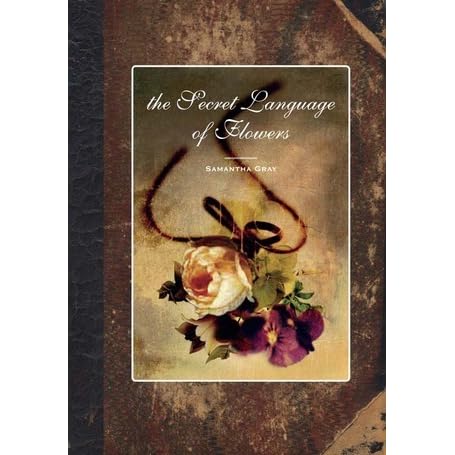 The Secret Language of Flowers by Samantha Gray — Reviews, Discussion