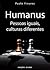 Humanus. Pessoas iguais, culturas diferentes.