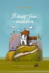 Il était une Fois une Maison