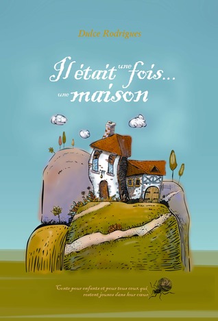 Il était une Fois une Maison (Kindle Edition)